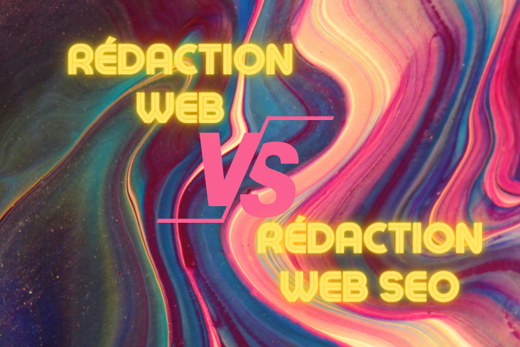 rédaction web VS rédaction web SEO
